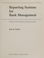 Reporting systems for bank management : building a bank management information system /