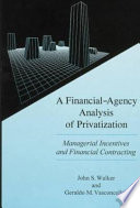 A financial-agency analysis of privatization : managerial incentives and financial contracting /