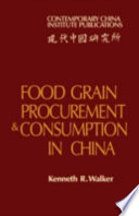 Food grain procurement and consumption in China /