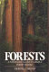 Forests : a naturalist's guide to trees and forest ecology /