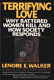 Terrifying love : why battered women kill and how society responds /