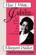 How I wrote Jubilee and other essays on life and literature /