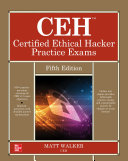 CEH : Certified Ethical Hacker Practice Exams /