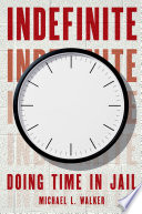 Indefinite : doing time in jail /