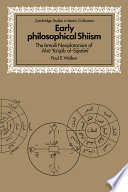 Early philosophical Shiism : the Ismaili Neoplatonism of Abū    Yaʻqūb al-Sijistānī /