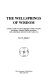 The Wellsprings of wisdom : a study of Abū Yaʻqūb al-Sijistānī's Kitāb al-Yanābīʻ : including a complete English translation with commentary and notes on the Arabic text /