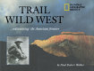 Trail of the Wild West /