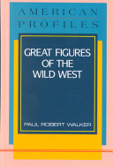 Great figures of the Wild West /