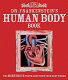 Dr. Frankenstein's human body book : the monstrous truth about how your body works /