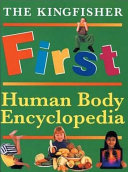 The Kingfisher first human body encyclopedia /