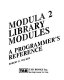 Modula-2 library modules : a programmer's reference /