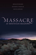 Massacre at Mountain Meadows : an American tragedy /