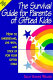 The survival guide for parents of gifted kids : how to understand, live with, and stick up for your gifted child /