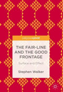 The fair-line and the good frontage : surface and effect /