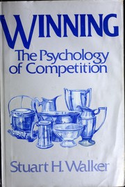 Winning, the psychology of competition /
