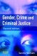 Gender, crime and criminal justice /