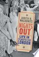 Nights out : life in cosmopolitan London /