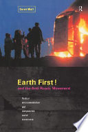 Earth First! and the anti-roads movement : radical environmentalism and comparative social movements /