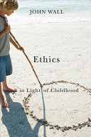Ethics in light of childhood /