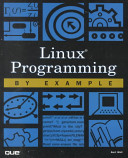 Linux programming by example /