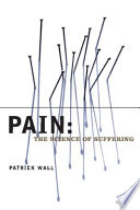 Pain : the science of suffering /