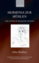 Hermynia Zur Mühlen : the guises of socialist fiction /