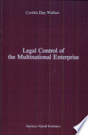 Legal control of the multinational enterprise : national regulatory techniques and the prospects for international controls /