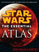 Star wars : the essential atlas /