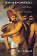 Sexual encounters : Pacific texts, modern sexualities /