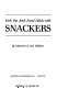 Kick the junk food habit with snackers /