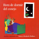 Hora de dormir del conejo = Rabbit's bedtime /