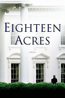 Eighteen acres : a novel /