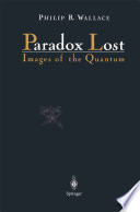 Paradox Lost : Images of the Quantum /