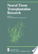 Neural Tissue Transplantation Research /