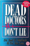 Dead doctors don't lie /