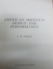 American shotgun design and performance /