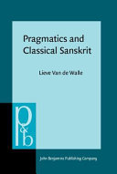 Pragmatics and classical Sanskrit : a pilot study in linguistic politeness /