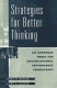 Strategies for better thinking : an advanced model for organizational performance consultants /