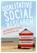 Qualitative social research : contemporary methods for the digital age /