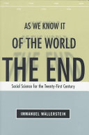 The end of the world as we know it : social science for the twenty-first century /