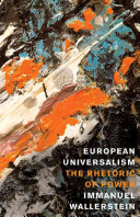 European universalism : the rhetoric of power /