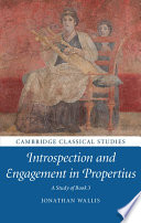 Introspection and engagement in Propertius : a study of book 3 /