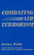 Combating air terrorism /