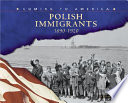 Polish immigrants, 1890-1920 /