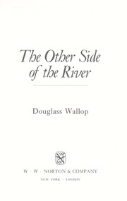 The other side of the river /