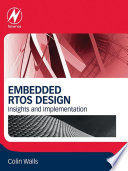 Embedded RTOS design : insights and implementation /