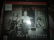 Half broke horses : a true-life novel /