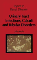 Urinary tract infections, calculi and tubular disorders /