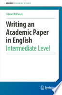 Writing an Academic Paper in English : Intermediate Level /