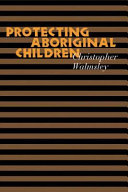 Protecting Aboriginal children /